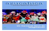 Un Carnaval lleno de imaginación · 2017. 2. 28. · Un Carnaval lleno de imaginación Impreso en papel ecológico reciclado AZUCAHICA_MARZO17_fin:azucahica_marzo_ok.qxd 28/02/2017