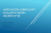 Adecuación curricular y evaluativa según decreto nº 83fundacioncollahuasi.cl/cms/wp-content/uploads/2017/11/... · 2018. 12. 13. · Criterios y orientaciones para diagnosticar