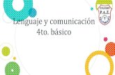 Lenguaje y comunicación 4to. básicocolegiopaz.cl/web/ACTIVIDADES/2021/4/LENGUAJE/PPT_CLASE... · 2021. 4. 19. · Lenguaje y comunicación 4to. básico Lunes 19 de abril, 2021 Objetivo: