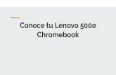 Conoce tu Lenovo 500e Chromebook - meridian.wednet.edu€¦ · Para cerrar sesión en el dispositivo, haga clic en la hora actual en la barra de tareas, situada en la esquina inferior