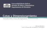 Cotas y Dimensionamiento Mecánico (MC... · 2015. 4. 21. · dibujo técnico por líneas símbolos y notas. Las Dimensiones están clasificadas de la siguiente manera: 1. Dimensiones