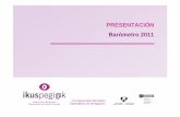 PRESENTACIÓN Barómetro 2011• La inmigración no es considerada como un problema por la sociedad vasca, solamente el 2,4% lo menciona como espontáneamente como primer problema