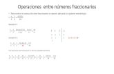 Operaciones entre números fraccionariosyamilemedina.weebly.com/uploads/6/4/1/1/6411426/2... · 2021. 2. 10. · Operaciones entre números fraccionarios •Los números fraccionarios