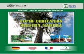 COMO CUBICAMOS NUESTRA MADERA · 2018. 3. 20. · COMO CUBICAMOS NUESTRA MADERA P: M I R N T C L Y L P 1 Jatun Sach´a BOL/I79 VCINOC PRESENTACIÓN El proyecto Manejo Integral de