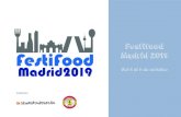 Festifood Madrid 2019 · 2019. 4. 2. · 1 zona vip con capacidad para 75 personas 2 Zonas Eat Cocina actual y de autor Cocina de vanguardia Food trucks Zona infantil con talleres