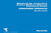 MédicaLife Colectivoep-seguros.com/macf2/formatos/condiciones_generales.pdf · 2018. 9. 10. · CONDICIONES GENERALES Guía del usuario MédicaLife Colectivo Gastos Médicos Mayores