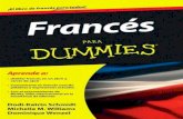 Francés para Dummies - webooks · 2019. 7. 1. · traductora y editora. Aparte de traducir textos del alemán, francés e inglés sobre temas tan variados como la lingüística,