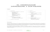 EL ORDENADOR HARDWARE Y SOFTWARE · 2016. 11. 17. · El ordenador está compuesto por la unidad central y los periféricos conectados a ella. La combinación de ambos forma el hardware