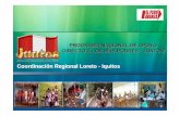 Coordinación Regional Loreto - IquitosEquipo de Trabajo Coordinación Trabajando en razón de los más pobres del Perú Regional Loreto Iquitos OBJETIVOS ESPECIFICOS 1 Mejorar las