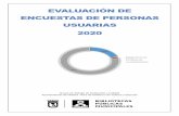 EVALUACIÓN DE ENCUESTAS DE PERSONAS USUARIAS 2020 · 2021. 3. 29. · Las encuestas se han realizado en el portal de bibliotecas del Ayuntamiento de Madrid del 24 de noviembre al