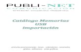 Catálogo Memorias USB importación - Publi-net · 2016. 11. 10. · catálogo memorias usb importación ¡los mejores precios! tarifa usb import - semana 21 - tarifa vÁlida hasta