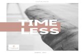 TIME LESS · 2021. 2. 7. · Disponible en chapa de madera natural de Zebrano y Palo Ferro, caracterizadas ambas por un apariencia llamativa que las hacen únicas y muy decorativas.