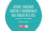 Asesoría 1: HABILIDADES SOCIOEMOCIONALES PARA trabajar …subeducacionbasica.edomex.gob.mx/sites/subeducacionbasic... · 2020. 10. 27. · gestionar la atención, las emociones,