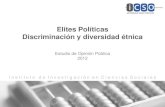 Elites Políticas Discriminación y diversidad étnica · 2018. 2. 5. · En el caso de la sociedad, se aplicó una encuesta nacional cara a cara, representativa del 85% de la población