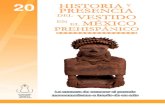 Historia y Presencia del Vestido en el México Prehispánico · 2013. 10. 21. · del pan, que se antojan infinitos, a las mujeres que caminan y que vienen de diversos poblados cercanos,