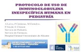 Servicio de Pediatría - Tratamiento con Inmunoglobulina ......- Niños de 0-2 años IgG1: 66,6% IgG2: 28,5% IgG3: 2,7% IgG4: 2,2% Contenido máx. de IgA 50 μg/ml (5%) o 100 μg/ml