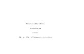 Estad´ıstica B´asica con R y R–Commandersestio.uca.es/repos/ebrcmdr/pdf/actual/ebrcmdr.pdf · 2008. 2. 12. · procedimientos. De ah´ı el nombre del libro: “Estad´ıstica
