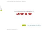 Copia de MEMÒRIA CIENTÍFICA 2010 - Corporació Salut · 2020. 7. 26. · La memòria científica anual és una recopilació de l’activitat docent i de recerca que els professionals