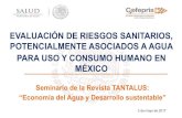 EVALUACIÓN DE RIESGOS SANITARIOS ...132.248.167.60/wp-content/uploads/2018/04/Riesgos-Salud...EVALUACIÓN DE RIESGOS SANITARIOS, POTENCIALMENTE ASOCIADOS A AGUA PARA USO Y CONSUMO