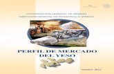PERFIL DE MERCADO DEL YESO - Gob · 2013. 5. 31. · El panel de yeso es ayuda pasivamente en la protección contra incendios, ya que al exponerse al calor o fuego, el agua vaporiza,