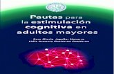 Pautas - INCMNSZ · 2017. 11. 29. · Las funciones cognitivas son las actividades que realiza nuestro cerebro como la atenci n, la concentraci n, la memo-ria, la percepci n, el lenguaje,