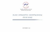 PLAN OPERATIVO OPERATIVO OPERATIVO ......Este Plan Operativo Anual Institucional (POAI) 2015, comprende el período 01-01-2015 hasta el 31-12-2015 y será evaluado a través de indicadores