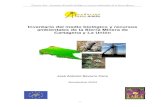 Inventario de los Recursos Biológicos y Ambientales de la Sierra minera … · 2018. 11. 7. · Minera. • El objetivo final es el diseño e interpretación de itinerarios ambientales
