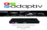  · 2020. 1. 23. · 3 ACERCA DE Adaptiv Adaptiv es una nueva marca de Connects2 la cual permite extensas actualiza-ciones de multimedia y de navegación a la pantalla de la unidad