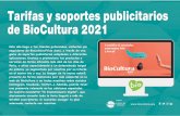 Tarifas y soportes publicitarios de BioCultura 2021 · Tarifas y soportes publicitarios de BioCultura 2021 ASOCIACIÓN VIDASANA Organiza Este año llega a tus clientes potenciales,