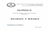 QUÍMICAdea.unsj.edu.ar/quimica1e/GUIA Nº 8 ACIDOS Y BASES.pdf · 2018. 5. 11. · Departamento de Electrónica y Automática – Facultad de Ingeniería – UNSJ INGENIERÍA ELECTRÓNICA