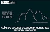 GUÍAS DE COLORES DE ZIRCONIA MONOLÍTICA · 2021. 7. 22. · CARACTERÍSTICAS RESUMEN DE LOS ASPECTOS MÁS IMPORTANTES -Guías de colores con dientes de muestra hechos de zirconia