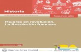 Mujeres en revolución. La Revolución francesa · 2021. 8. 11. · La población francesa estaba atravesando grandes dificultades económicas a fines del siglo XVIII. Analizar las