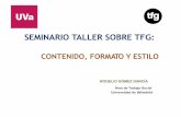 SEMINARIO TALLER SOBRE TFGtrabajosocial.sitios.uva.es/sites/trabajosocial.sitios... · 2021. 1. 20. · Art. 8 del reglamento sobre la elaboración y evaluación de TFGs de la UVa: