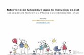 Intervención Educativa para la Inclusión Social Los ...diposit.ub.edu/dspace/bitstream/2445/158839/1/4.EAIA 2020.pdfEl Decreto 338/86 determina que la atención a los niños, niñas