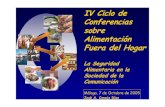 IV Ciclo de Conferencias sobre Alimentación Fuera del Hogar · 2017. 1. 19. · Es percibido por los medios de comunicación o la opinión pública como una situación de crisis”.