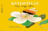 Naturaleza en equipo completa€¦ · Naturaleza en Equipo ISBN: 978-956-402-506-3 Primera edición: noviembre 2020 Impreso en Ograma Impreso en Chile ©Idea original y textos: Rodrigo