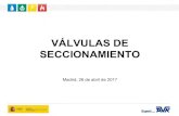 VÁLVULAS DE SECCIONAMIENTO · 2018. 9. 24. · • Son válvulas de SECCIONAMIENTO = TODO –NADA • Aislar sectores en una red • Aislar elementos singulares (bombas, ventosas,