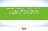 ORIENTACIONES A PADRES Y MADRES DE FAMILIA DEL NIVEL ...