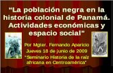 “La población negra en la historia colonial de Panamá ...