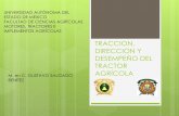 TRACCION, DIRECCION Y DESEMPEÑO DEL TRACTOR AGRÍCOLA