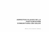 ASPECTOS CLAVES DE LA PARTICIPACIÓN COMUNITARIA EN SALUD