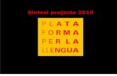 Síntesi projecte 2010 - Plataforma per la Llengua