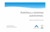 Robótica sistemas autónomos. - UPM