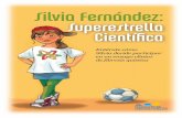 Sylvia Fernández: Superestrella Científica