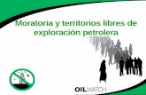 Moratoria y territorios libres de exploración petrolera