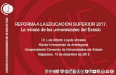 REFORMA A LA EDUCACIÓN SUPERIOR 2017. La mirada de …