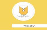 PRIMERO - Nobis Pacem
