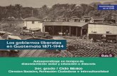 Los gobiernos liberales en Guatemala 1871-1944