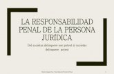 La responsabilidad penal de la persona jurídica