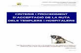 CRITERIS I PROCEDIMENT D’ACCEPTACIÓ DE LA RUTA DELS ...